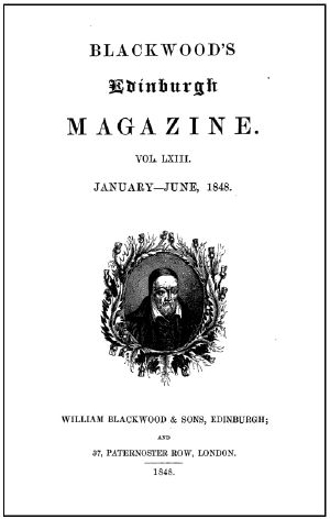 [Gutenberg 58979] • Blackwood's Edinburgh Magazine, Volume 63, No. 387, January, 1848